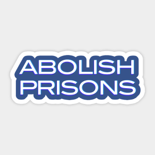 Abolish Prisons Sticker